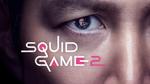 نجاح الموسم الثاني من Squid Game 