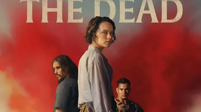 فيلم وندفن الموتى: عودة ديزي ريدلي المذهلة
